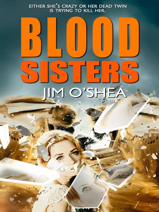 Title details for Blood Sisters by Jim O'Shea - Available